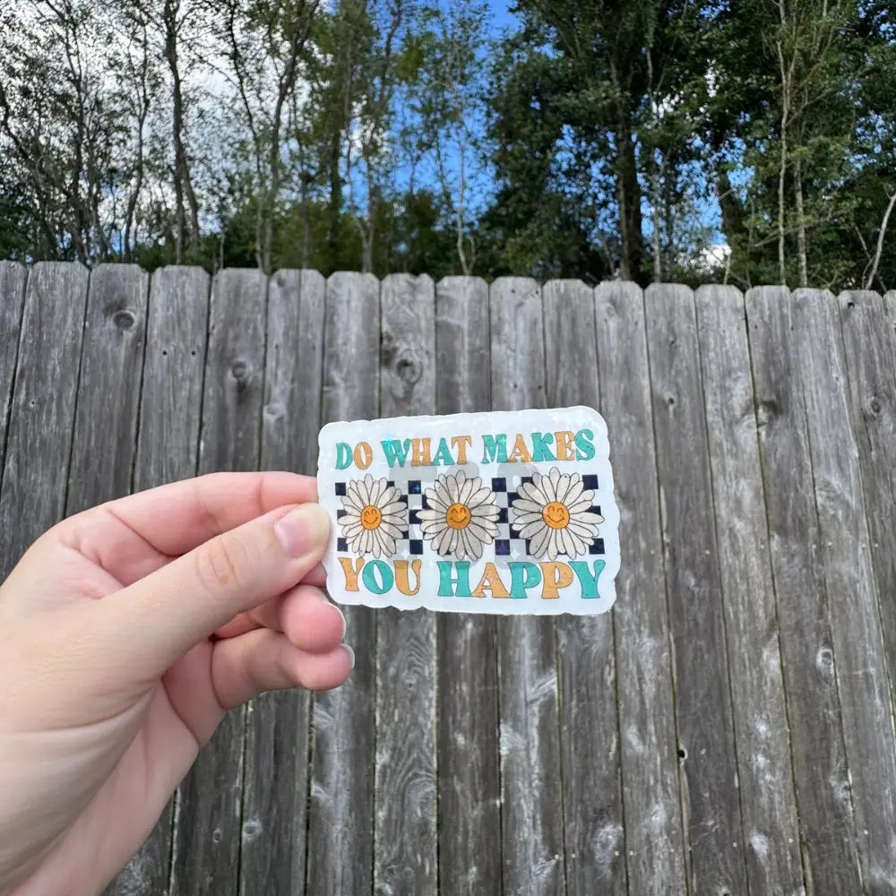 Do What Makes You Happy Sticker image 0